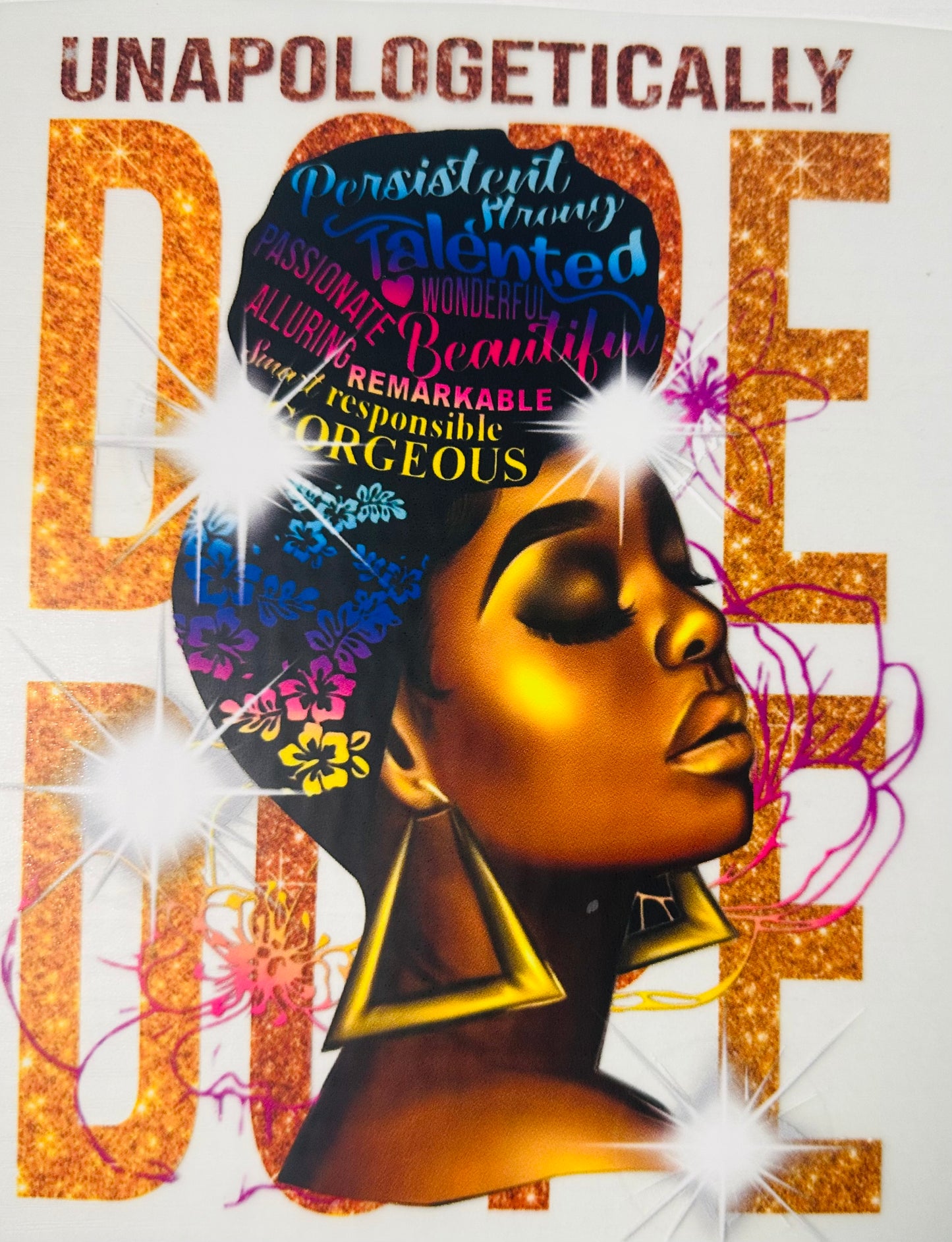 UNAPOLOGETICALLY DOPE