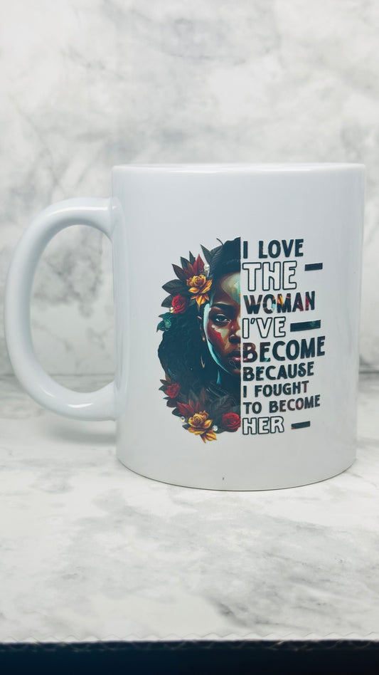 Loving the Woman I Became Mug