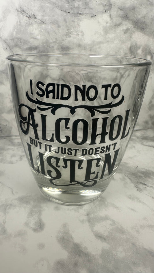 I said NO to alcohol